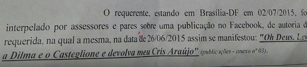 Juliana Louzada foi intimada na Justiça após pedir no Facebook para "Deus levar a Dilma e o Casteglione"